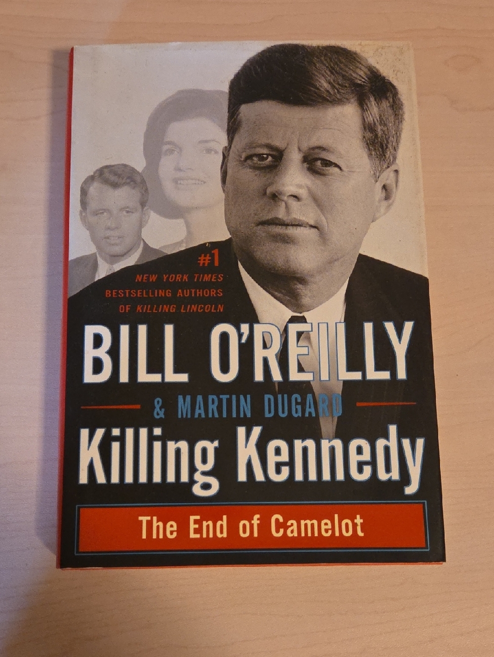Killing Kennedy by Bill O'Reilly and Martin Dugard